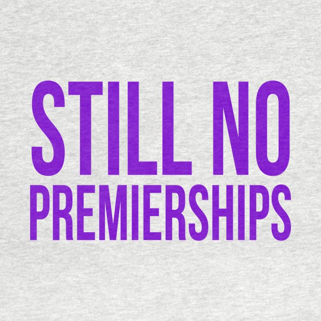 Freo: Still No Premierships by SayItProud